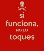 si-funciona-no-lo-toques.jpg