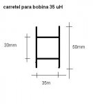 carrtel para bobina de 35uH.JPG