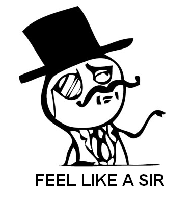 feel-like-a-sir-meme.png